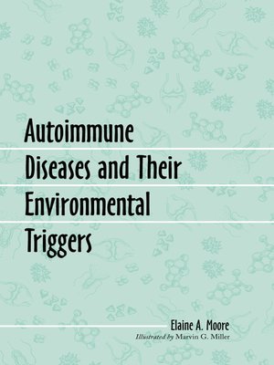 cover image of Autoimmune Diseases and Their Environmental Triggers